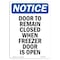 Signmission OSHA Notice, 5" Height, Door To Remain Closed When Freezer Sign, 5" X 3.5", Portrait OS-NS-D-35-V-11526 - alternate 1